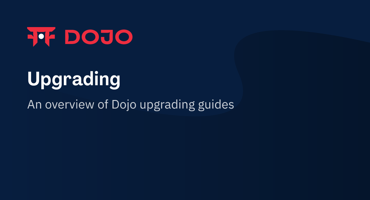 Upgrading – Dojo Documentation