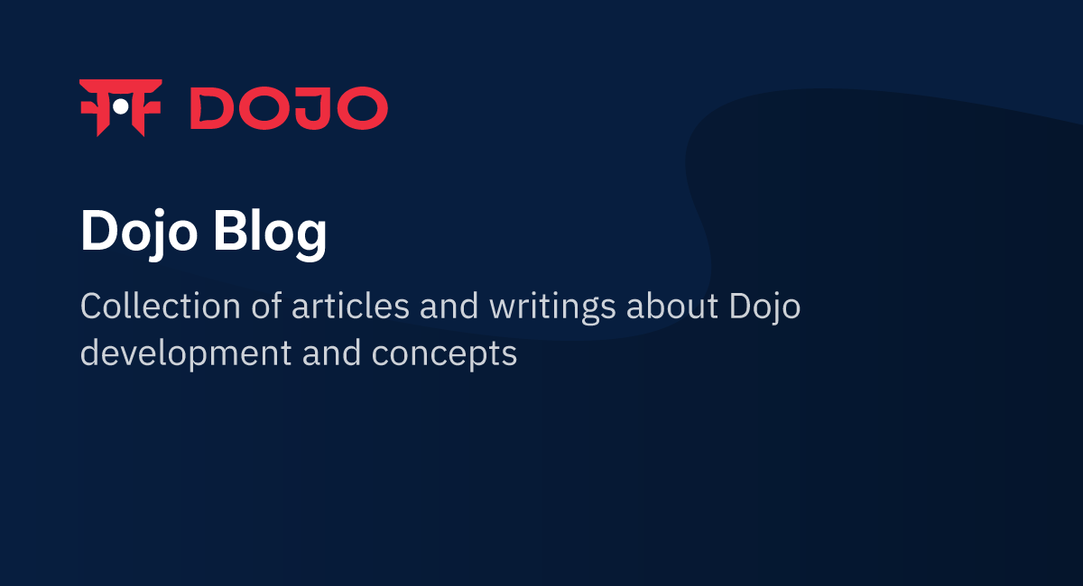 Dojo Blog – Dojo Documentation