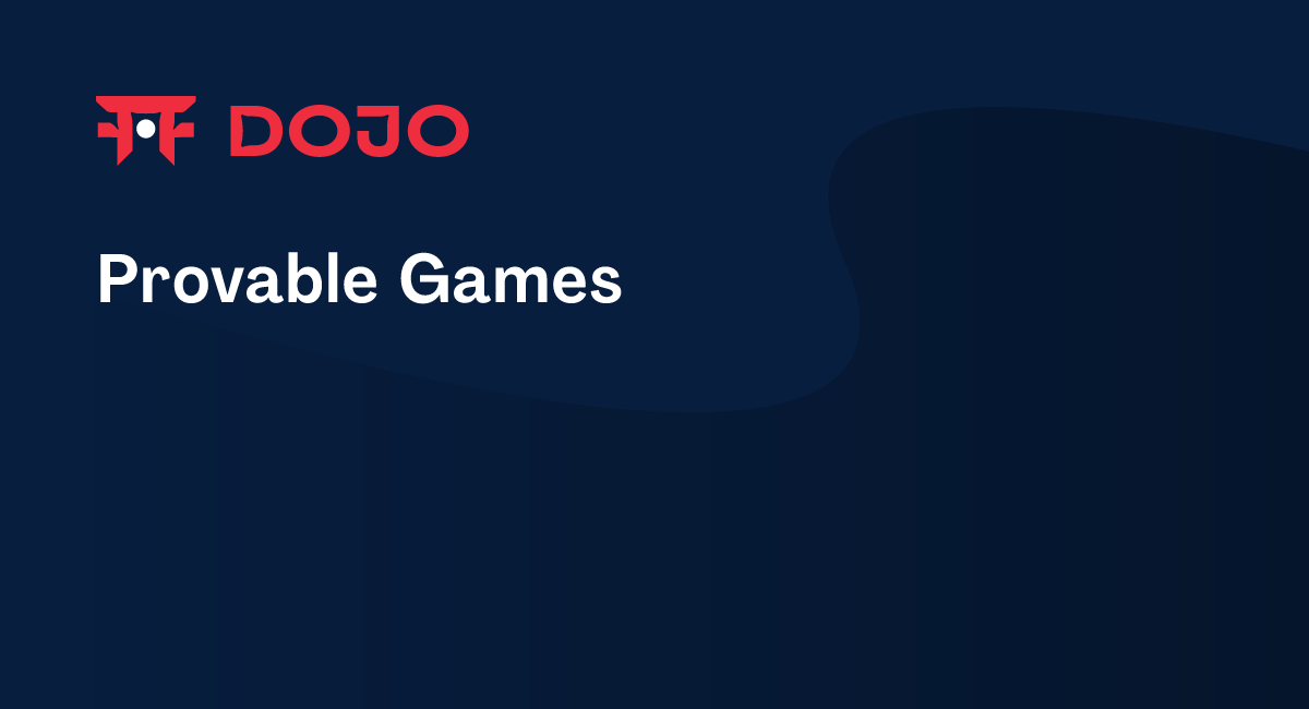 Provable Games – Dojo Documentation